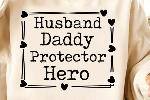 A Design Review: Husband Daddy Protector Hero Embroidery