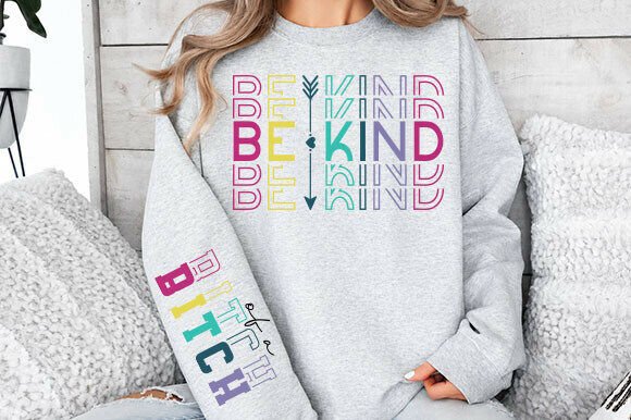 Be Kind of a Bitch: A Bold Graphic for Modern T-Shirt Designs