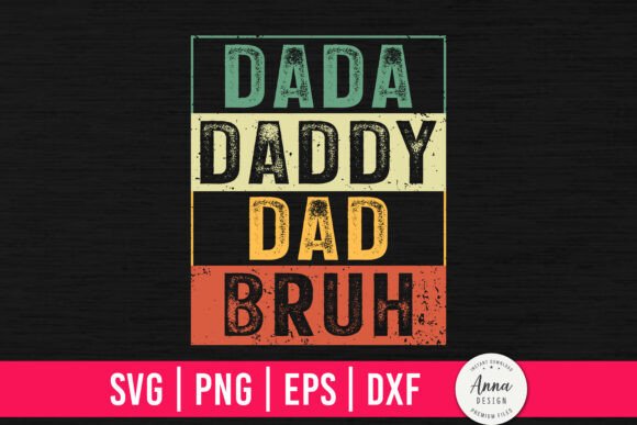 Brand Designer Review of the Dada Daddy Dad Bruh SVG
