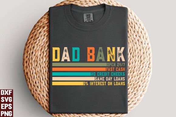 Funny Dad Bank Graphics for T-Shirt Designs